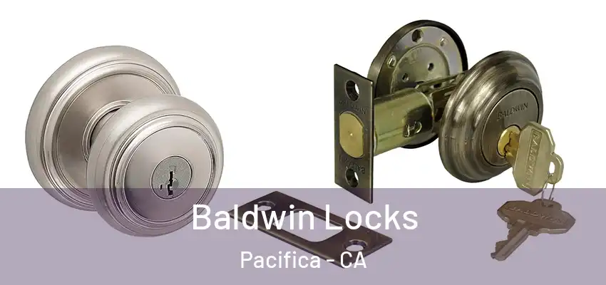  Baldwin Locks Pacifica - CA
