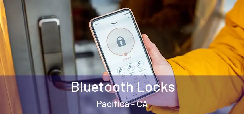  Bluetooth Locks Pacifica - CA