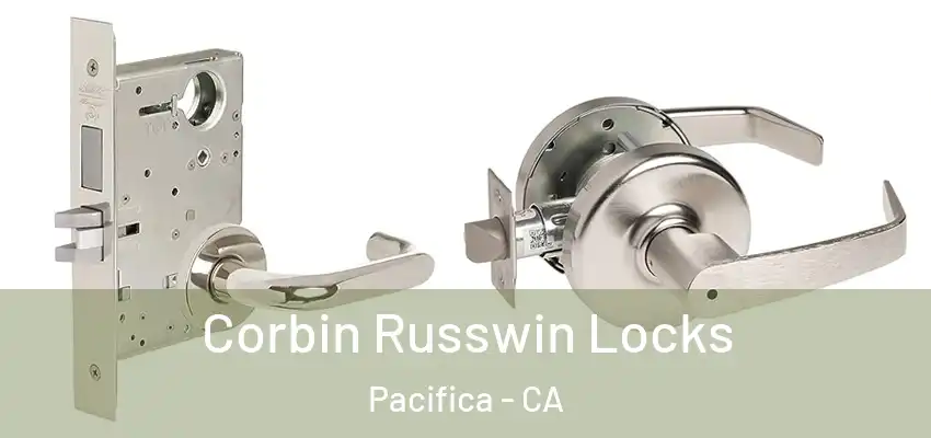  Corbin Russwin Locks Pacifica - CA