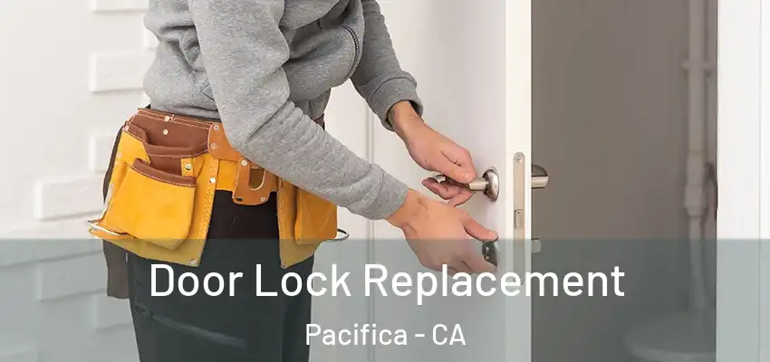  Door Lock Replacement Pacifica - CA