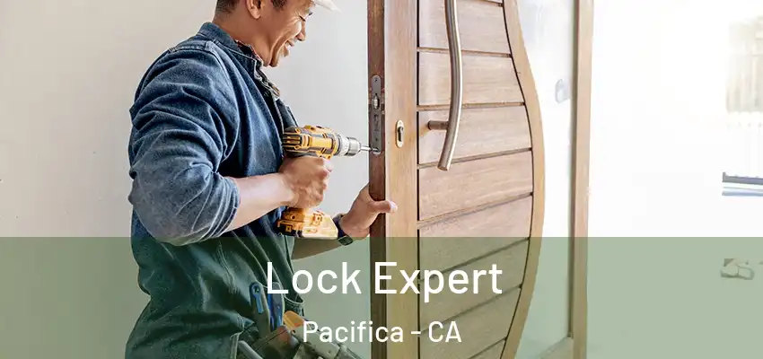  Lock Expert Pacifica - CA